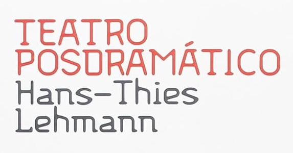 Para una lectura posteatral del Teatro Posdramático