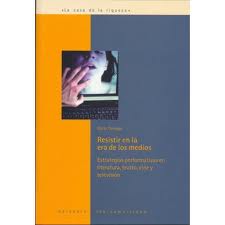 Resistir en la era de los medios