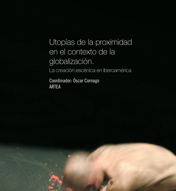 Utopías de la proximidad en el contexto de la globalización