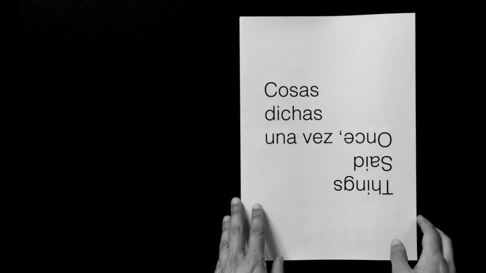 Things Said Once / Cosas dichas una vez