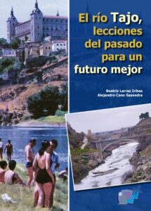 Tagus River, lessons from the past for a better world
