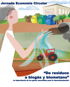 JORNADA ECONOMÍA CIRCULAR: “De residuos a biogás y biometano: la importancia de los gases renovables para la descarbonización”