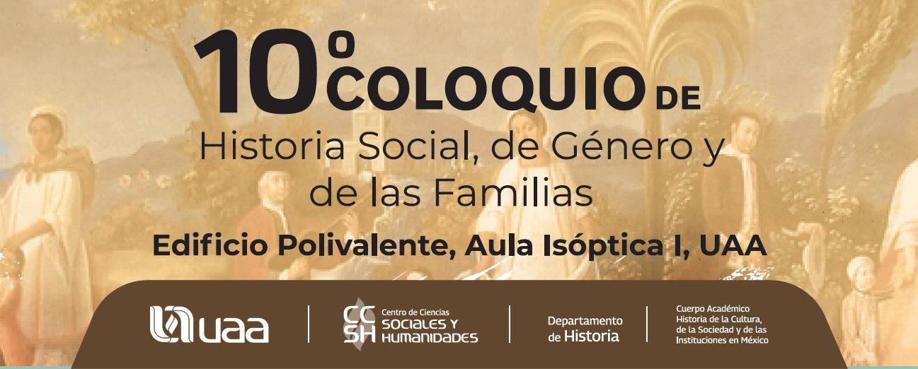 10º Coloquio de HISTORIA SOCIAL, DE GÉNERO Y DE LAS FAMILIAS
