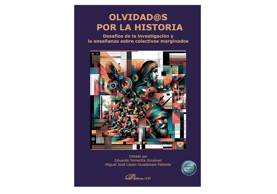 Publicación OLVIDAD@S POR LA HISTORIA. DESAFÍOS DE LA INVESTIGACIÓN Y LA ENSEÑANZA SOBRE COLECTIVOS MARGINADOS