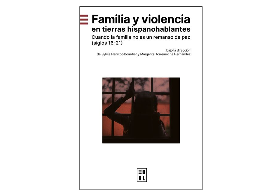 Publicación FAMILIA Y VIOLENCIA EN TIERRAS HISPANOHABLANTES