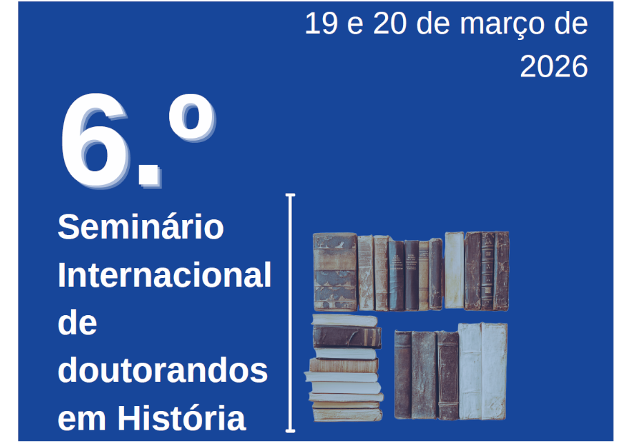 6º Seminàrio Internacional de doutorandos em História DESAFIOS DA HISTÓRIA