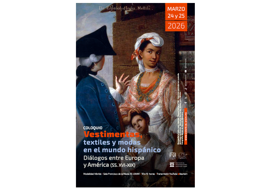 Coloquio VESTIMENTAS, TEXTILES Y MODAS EN EL MUNDO HISPÁNICO