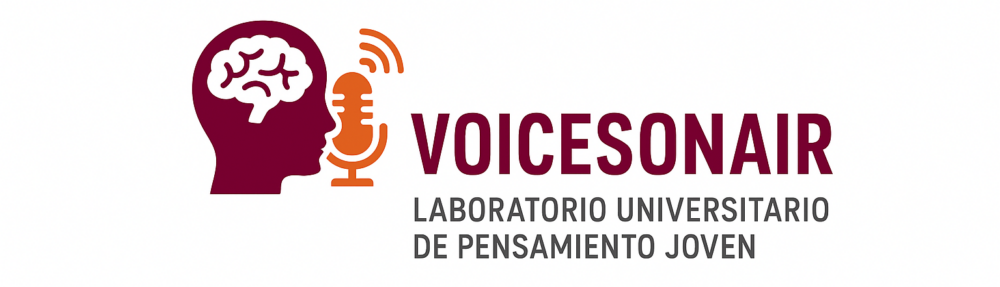 VoicesOnAir: Laboratorio Universitario de Pensamiento Joven